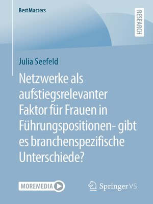 cover image of Netzwerke als aufstiegsrelevanter Faktor für Frauen in Führungspositionen- gibt es branchenspezifische Unterschiede?